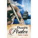 Owned by Pirates: Sweet Romance on the Sea (Shy Girl / Alpha Male Adventure)