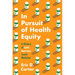 In Pursuit of Health Equity: A History of Latin American Social Medicine