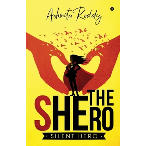 The Shero: Silent Hero
