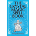 The Crystal Magic Spell Book: A Beginner's Guide For Healing, Love, and Prosperity