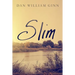 Slim