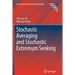 Stochastic Averaging and Stochastic Extremum Seeking