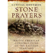 Stone Prayers: Native American Stone Contructions of the Eastern Seaboard