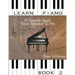 Learn Piano: A Complete Guide from Beginner to Pro Book 2