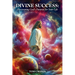 Divine Success: Discovering God's Purpose