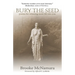 Bury The Seed: Poems for Releasing More Life into You