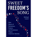 Sweet Freedom's Song: How Music of Patriotism, Protest, and Persistence Shapes American Identity