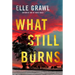 What Still Burns