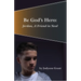 Be God's Hero:: Jordan, a Friend in Need