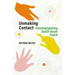 Unmaking Contact: Choreographing South Asian Touch