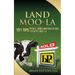 Land Moola: 101 Tips to Sell Your Land Faster and for More Moo-la