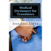 Medical Dictionary for Translators: English-Spanish Medical Terms