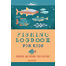 Fishing Logbook for Kids: Observe and Record Your Catches