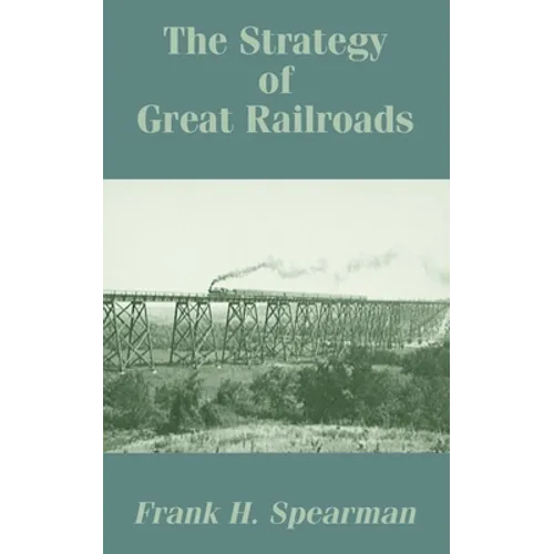 The Strategy of Great Railroads