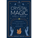 The Crystal Magic Spell Book: A Beginner's Guide For Healing, Love, and Prosperity