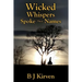Wicked Whispers Spoke Their Names