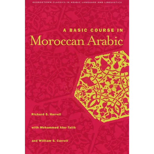 A Basic Course in Moroccan Arabic with MP3 Files [With CD]