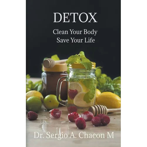 Detox Clean Your Body Save Your Life