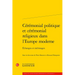 Ceremonial Politique Et Ceremonial Religieux Dans l'Europe Moderne: Echanges Et Metissages