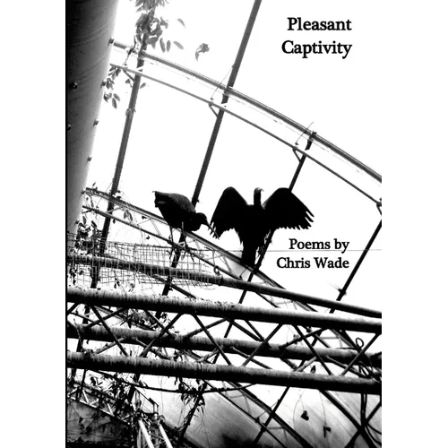 Pleasant Captivity