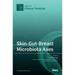Skin-Gut-Breast Microbiota Axes