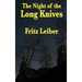 The Night of the Long Knives: A Positronic Book
