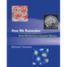 How We Remember: Brain Mechanisms of Episodic Memory