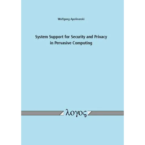 System Support for Security and Privacy in Pervasive Computing