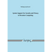 System Support for Security and Privacy in Pervasive Computing