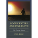 Roger Waters and Pink Floyd: The Concept Albums