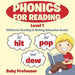 Phonics for Reading Level 1: Children's Reading & Writing Education Books