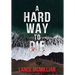 A Hard Way to Die