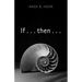 If . . . Then . . .