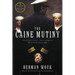 The Caine Mutiny: A Novel of World War II