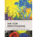 Ink for Printmaking: The Art, Craft and Chemistry of Ink