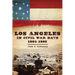 Los Angeles in Civil War Days, 1860-1865
