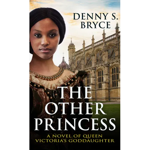 The Other Princess: A Novel of Queen Victoria's Goddaughter