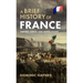 A Brief History of France: Empires, Kings, and Revolutions