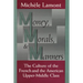 Money, Morals, and Manners: The Culture of the French and the American Upper-Middle Class