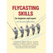 Flycasting Skills: For Beginner and Expert
