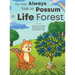 You Can Always Talk to Possum at Life Forest