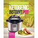 Ketogenic Instant Pot Cookbook: Ultra Low Carb Electric Pressure Cooker Recipes for the Ketogenic Diet