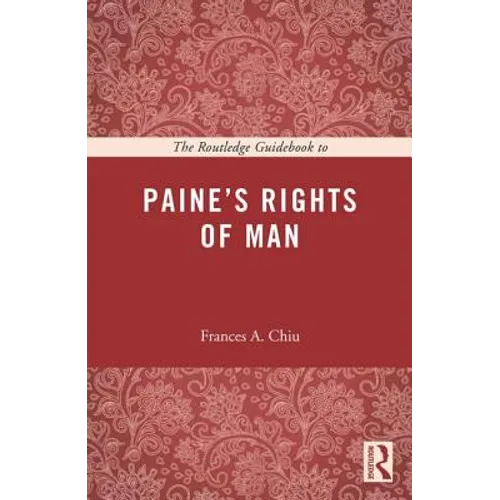 The Routledge Guidebook to Paine's Rights of Man
