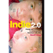 Indie 2.0: Change and Continuity in Contemporary American Indie Film