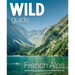 Wild Guide French Alps: Wild Adventures, Hidden Places and Natural Wonders
