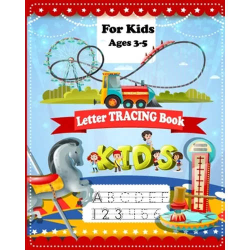 Letter Tracing Book for Preschoolers: Alphabet and Number Handwriting Practice Workbook for Kids