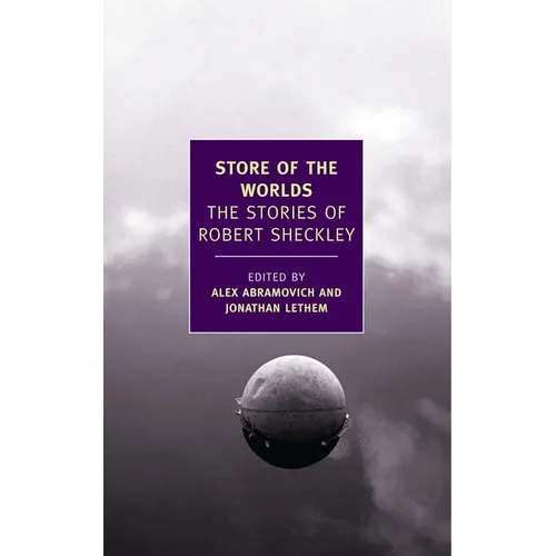 Store of the Worlds: The Stories of Robert Sheckley