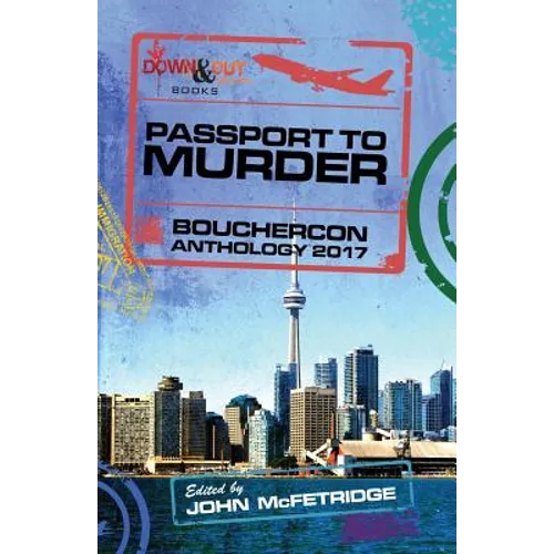 Passport to Murder: Bouchercon Anthology 2017