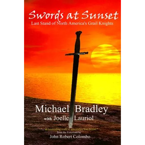 Swords at Sunset: Last Stand of North America's Grail Knights