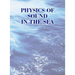 Physics of Sound in the Sea